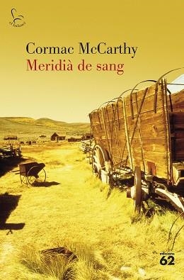 MERIDIA DE SANG (BALANCI 621) | 9788429763256 | MCCARTHY, CORMAC | Llibreria Aqualata | Comprar libros en catalán y castellano online | Comprar libros Igualada