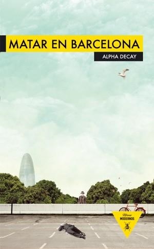 MATAR EN BARCELONA | 9788493726959 | AA.VV. | Llibreria Aqualata | Comprar libros en catalán y castellano online | Comprar libros Igualada