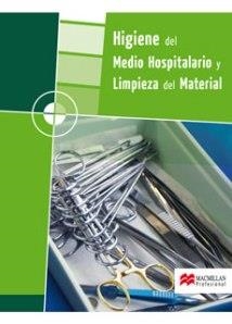 HIGIENE DEL MEDIO HOSPITALARIO Y LIMPIEZA DEL MATERIAL, FORM | 9788479421663 | FERNANDEZ-VILLACAÑAS MARTIN, MARIA DOLORES | Llibreria Aqualata | Comprar libros en catalán y castellano online | Comprar libros Igualada