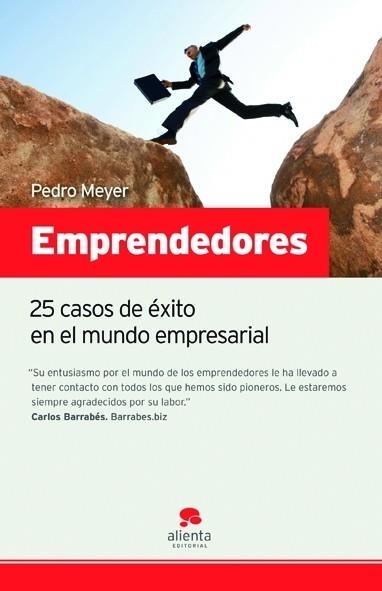 EMPRENDEDORES. 25 CASOS DE EXITO EN EL MUNDO EMPRESARIAL | 9788492414109 | MEYER, PEDRO | Llibreria Aqualata | Comprar llibres en català i castellà online | Comprar llibres Igualada