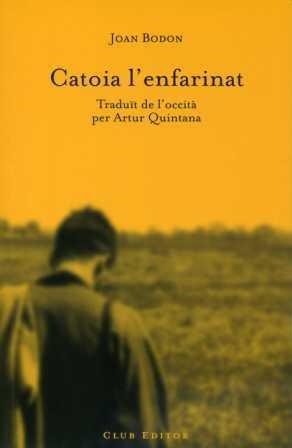 CATOIA L'ENFARINAT (CLUB DELS NOVEL·LISTES 20) | 9788473291392 | BODON, JOAN | Llibreria Aqualata | Comprar llibres en català i castellà online | Comprar llibres Igualada