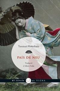 PAIS DE NEU (EL CERCLE DE VIENA 12) | 9788483305362 | KAWABATA, YASUNARI | Llibreria Aqualata | Comprar libros en catalán y castellano online | Comprar libros Igualada