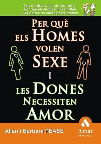 PER QUE ELS HOMES VOLEN SEXE I LES DONES NECESSITEN AMOR | 9788497353243 | PEASE, ALLAN / PEASE, BARBARA | Llibreria Aqualata | Comprar libros en catalán y castellano online | Comprar libros Igualada