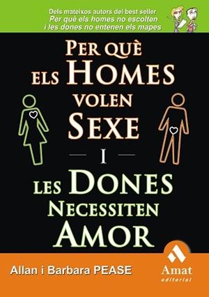 PER QUE ELS HOMES VOLEN SEXE I LES DONES NECESSITEN AMOR | 9788497353243 | PEASE, ALLAN / PEASE, BARBARA | Llibreria Aqualata | Comprar llibres en català i castellà online | Comprar llibres Igualada