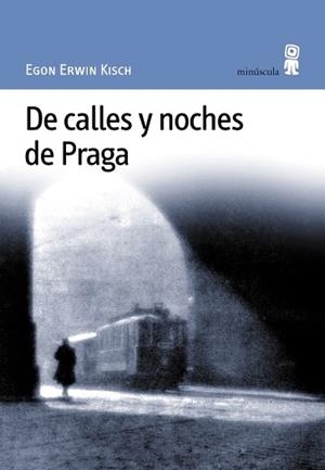 DE CALLES Y NOCHES DE PRAGA (PAISAJES NARRADOS 5) | 9788495587084 | ERWIN KISCH, EGON | Llibreria Aqualata | Comprar libros en catalán y castellano online | Comprar libros Igualada