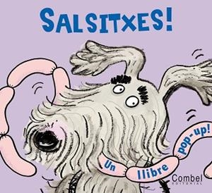 SALSITXES! (POP UP) | 9788498254648 | Llibreria Aqualata | Comprar libros en catalán y castellano online | Comprar libros Igualada