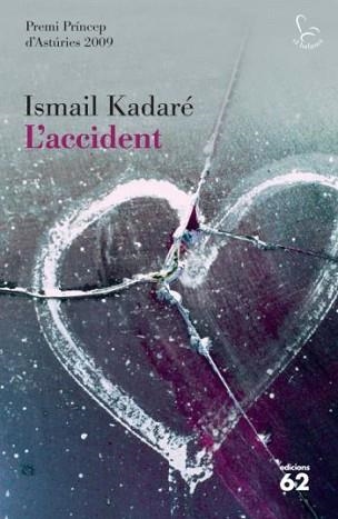 ACCIDENT, L' (BALANCI 624) | 9788429763508 | KADARE, ISMAIL | Llibreria Aqualata | Comprar libros en catalán y castellano online | Comprar libros Igualada