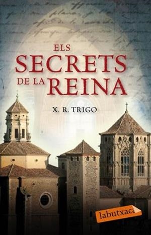 SECRETS DE LA REINA, ELS (LABUTXACA) | 9788499300085 | TRIGO, X.R. | Llibreria Aqualata | Comprar llibres en català i castellà online | Comprar llibres Igualada