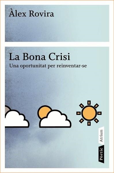 BONA CRISI, LA | 9788498090796 | ROVIRA, ALEX | Llibreria Aqualata | Comprar llibres en català i castellà online | Comprar llibres Igualada