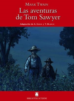AVENTURAS DE TOM SAWYER, LAS (BIBLIOTECA TEIDE 48) | 9788430761081 | TWAIN, MARK | Llibreria Aqualata | Comprar libros en catalán y castellano online | Comprar libros Igualada