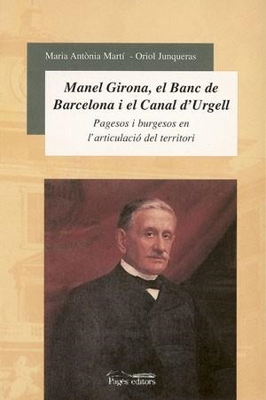 MANEL GIRONA, EL BANC DE SABADELL I EL CANAL D'URGELL | 9788497790635 | Llibreria Aqualata | Comprar llibres en català i castellà online | Comprar llibres Igualada