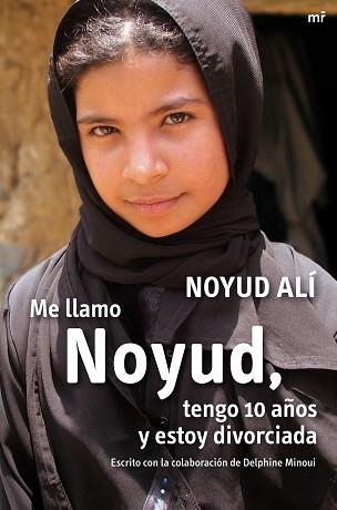 ME LLAMO NOYUD, TENGO 10 AÑOS Y ESTOY DIVORCIADA | 9788427035768 | ALI, NOYOUD | Llibreria Aqualata | Comprar libros en catalán y castellano online | Comprar libros Igualada