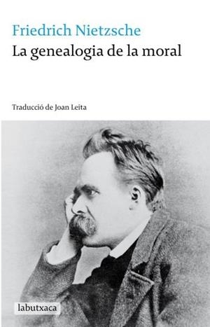 GENEALOGIA DE LA MORAL, LA (LABUTXACA) | 9788499300009 | NIETZSCHE, FRIEDRICH | Llibreria Aqualata | Comprar llibres en català i castellà online | Comprar llibres Igualada