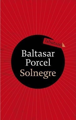 SOL NEGRE (LABUTXACA) | 9788499300122 | PORCEL, BALTASAR | Llibreria Aqualata | Comprar llibres en català i castellà online | Comprar llibres Igualada