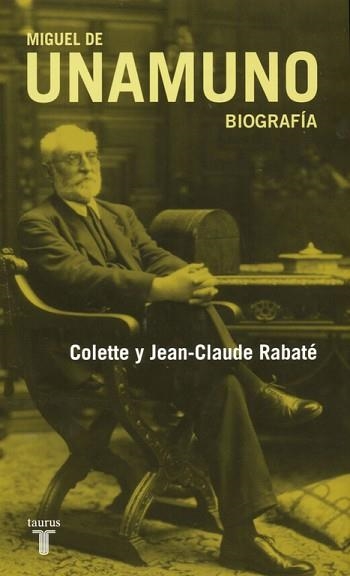MIGUEL DE UNAMUNO. BIOGRAFIA | 9788430607617 | RABATE, COLETTE / RABATE, JEAN-CLAUDE | Llibreria Aqualata | Comprar llibres en català i castellà online | Comprar llibres Igualada