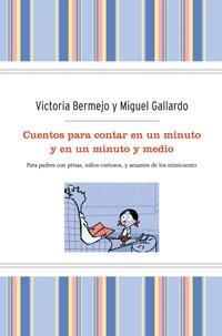 CUENTOS PARA CONTAR EN UN MINUTO (BOLSILLO TAPA DURA) | 9788498676426 | BERMEJO, VICTORIA / GALLARDO, MIGUEL | Llibreria Aqualata | Comprar llibres en català i castellà online | Comprar llibres Igualada