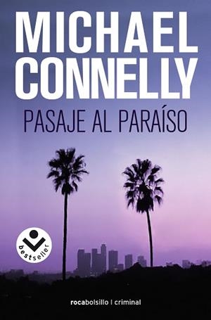 PASAJE AL PARAISO (ROCABOLSILLO) | 9788496940680 | CONNELLY, MICHAEL | Llibreria Aqualata | Comprar libros en catalán y castellano online | Comprar libros Igualada