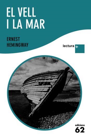 VELL I LA MAR, EL (LECTURA PLUS) | 9788429763386 | HEMINGWAY, ERNEST | Llibreria Aqualata | Comprar llibres en català i castellà online | Comprar llibres Igualada