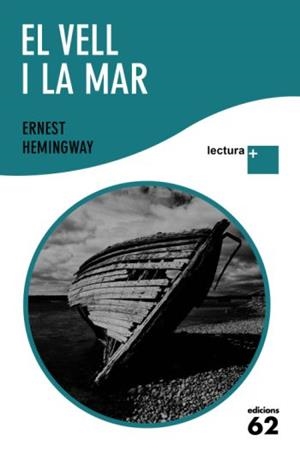 VELL I LA MAR, EL (LECTURA PLUS) | 9788429763386 | HEMINGWAY, ERNEST | Llibreria Aqualata | Comprar libros en catalán y castellano online | Comprar libros Igualada