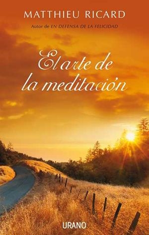 ARTE DE LA MEDITACION, EL | 9788479537227 | RICARD, MATTHIEU | Llibreria Aqualata | Comprar libros en catalán y castellano online | Comprar libros Igualada