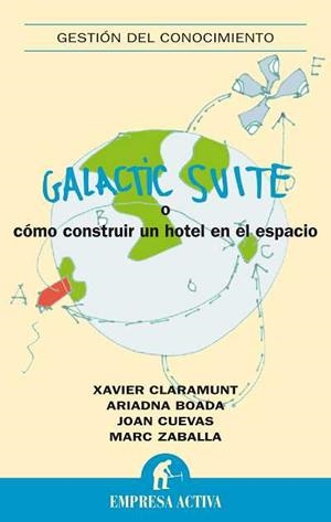GALACTIC SUITE (GESTION DEL CONOCIMIENTO) | 9788492452378 | CLARAMUNT, XAVIER / BOADA, ARIADNA | Llibreria Aqualata | Comprar llibres en català i castellà online | Comprar llibres Igualada