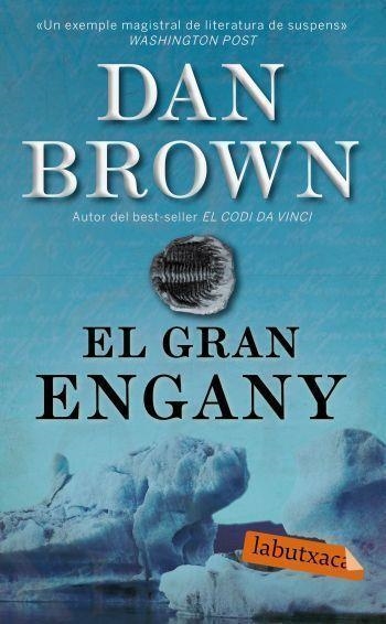 GRAN ENGANY, EL (LABUTXACA) | 9788499300283 | BROWN, DAN | Llibreria Aqualata | Comprar libros en catalán y castellano online | Comprar libros Igualada
