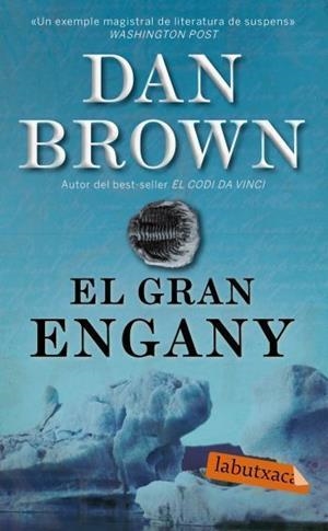 GRAN ENGANY, EL (LABUTXACA) | 9788499300283 | BROWN, DAN | Llibreria Aqualata | Comprar libros en catalán y castellano online | Comprar libros Igualada