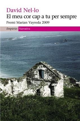MEU COR CAP A TU PER SEMPRE, EL (NARRATIVA 355) | 9788497874472 | NEL.LO, DAVID | Llibreria Aqualata | Comprar llibres en català i castellà online | Comprar llibres Igualada