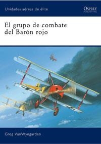 GRUPO DE COMBATE DEL BARON ROJO, EL (UNIDADES AEREAS ELITE 1 | 9788498676235 | VANWYNGARDEN, GREG | Llibreria Aqualata | Comprar llibres en català i castellà online | Comprar llibres Igualada
