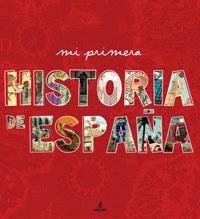 MI PRIMERA HISTORIA DE ESPAÑA ILUSTRADA | 9788498676204 | Llibreria Aqualata | Comprar llibres en català i castellà online | Comprar llibres Igualada