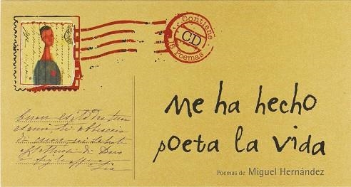 ME HA HECHO POETA LA VIDA | 9788467537956 | HERNANDEZ, MIGUEL | Llibreria Aqualata | Comprar libros en catalán y castellano online | Comprar libros Igualada