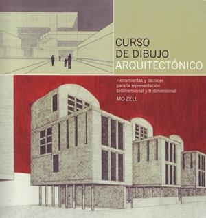 CURSO DE DIBUJO ARQUITECTONICO | 9788495376909 | ZELL, MO | Llibreria Aqualata | Comprar libros en catalán y castellano online | Comprar libros Igualada