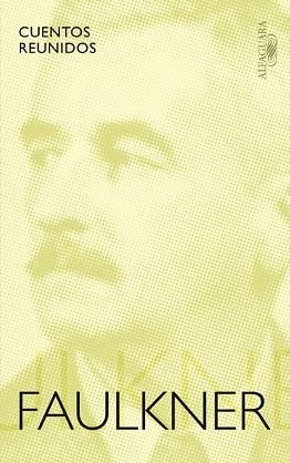 CUENTOS REUNIDOS | 9788420423579 | FAULKNER, WILLIAM | Llibreria Aqualata | Comprar libros en catalán y castellano online | Comprar libros Igualada