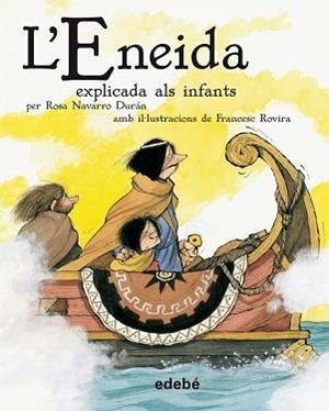 ENEIDA EXPLICADA ALS INFANTS, L' | 9788423694150 | NAVARRO DURAN, ROSA | Llibreria Aqualata | Comprar libros en catalán y castellano online | Comprar libros Igualada