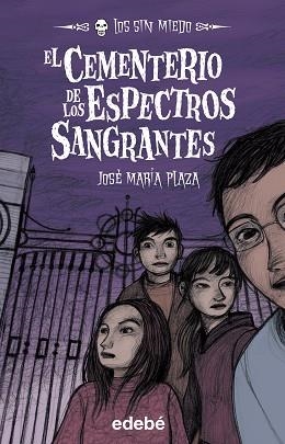 CEMENTERIO DE LOS ESPECTROS SANGRANTES, EL (LOS SIN MI 4) | 9788423695812 | PLAZA, JOSE MARIA | Llibreria Aqualata | Comprar libros en catalán y castellano online | Comprar libros Igualada