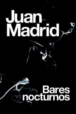 BARES NOCTURNOS | 9788423694235 | MADRID, JUAN | Llibreria Aqualata | Comprar libros en catalán y castellano online | Comprar libros Igualada