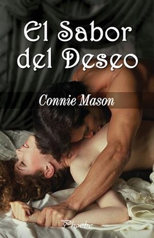 SABOR DEL DESEO, EL (PHOEBE) | 9788496952515 | MASON, CONNIE | Llibreria Aqualata | Comprar llibres en català i castellà online | Comprar llibres Igualada