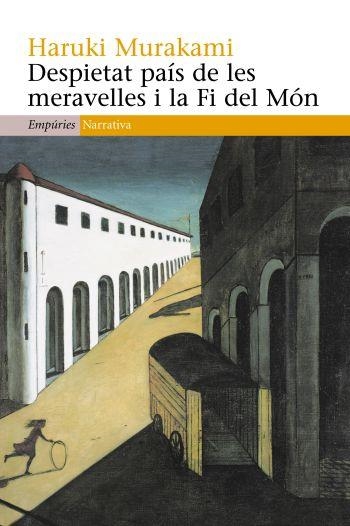 DESPIETAT PAIS DE LES MERAVELLES I LA FI DEL MON (NARRA 356) | 9788497874465 | MURAKAMI, HARUKI (1949- ) | Llibreria Aqualata | Comprar llibres en català i castellà online | Comprar llibres Igualada