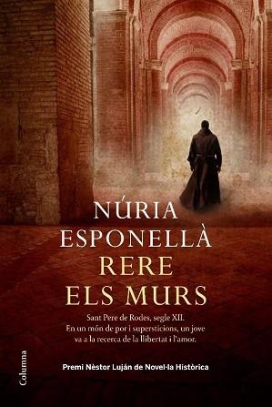 RERE ELS MURS (COLUMNA 818) - PREMI NESTOR LUJAR NOV HISTORI | 9788466410847 | ESPONELLA, NURIA | Llibreria Aqualata | Comprar libros en catalán y castellano online | Comprar libros Igualada