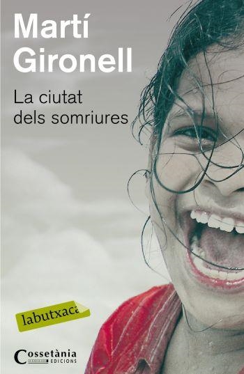 CIUTAT DELS SOMRIURES, LA (LABUTXACA) | 9788499300191 | GIRONELL, MARTI | Llibreria Aqualata | Comprar libros en catalán y castellano online | Comprar libros Igualada