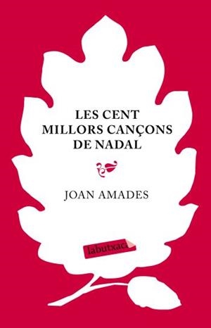 CENT MILLORS CANÇONS DE NADAL, LES (LABUTXACA TAPA DURA) | 9788499300139 | AMADES, JOAN | Llibreria Aqualata | Comprar libros en catalán y castellano online | Comprar libros Igualada