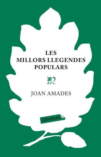 MILLORS LLEGENDES POPULARS, LES (LABUTXACA TAPA DURA) | 9788499300252 | AMADES, JOAN | Llibreria Aqualata | Comprar llibres en català i castellà online | Comprar llibres Igualada