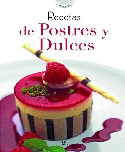 RECETAS DE POSTRES Y DULCE (COCINA ACTUAL) | 9788466219884 | Llibreria Aqualata | Comprar libros en catalán y castellano online | Comprar libros Igualada