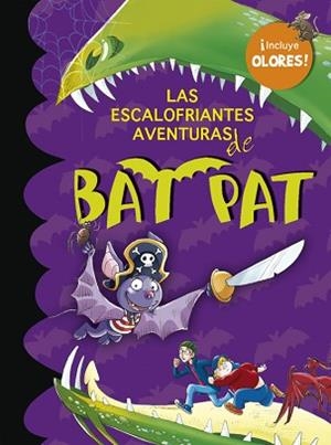 ESCALOFRIANTES AVENTURAS DE BAT PAT, LAS (TAPA DURA) | 9788484415770 | Llibreria Aqualata | Comprar libros en catalán y castellano online | Comprar libros Igualada