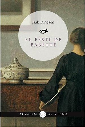 FESTI DE BABETTE, EL | 9788483305102 | DINESEN, ISAK | Llibreria Aqualata | Comprar libros en catalán y castellano online | Comprar libros Igualada