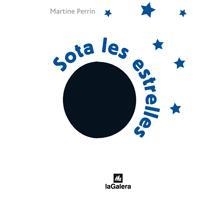 SOTA LES ESTRELLES (TAPA DURA ENDEVINALLES VISUALS) | 9788424632403 | PERRIN, MARTINE | Llibreria Aqualata | Comprar libros en catalán y castellano online | Comprar libros Igualada