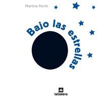 BAJO LAS ESTRELLAS (TAPA DURA) ENDEVINALLES VISUALS | 9788424632427 | PERRIN, MARTINE | Llibreria Aqualata | Comprar libros en catalán y castellano online | Comprar libros Igualada