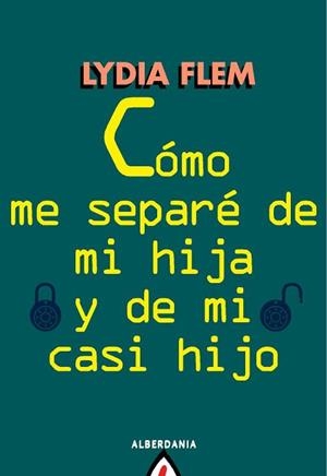 COMO ME SEPARE DE MI HIJA Y DE MI CASI HIJO (ASTIRO 16) | 9788498680966 | FLEM, LYDIA | Llibreria Aqualata | Comprar libros en catalán y castellano online | Comprar libros Igualada