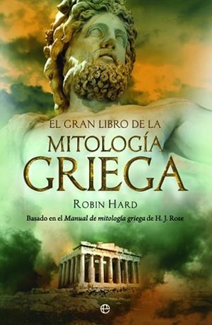 GRAN LIBRO DE LA MITOLOGIA GRIEGA | 9788497349017 | HARD, ROBIN | Llibreria Aqualata | Comprar llibres en català i castellà online | Comprar llibres Igualada