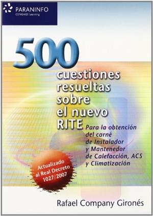 500 CUESTIONES RESULTADOS SOBRE EL NUEVO RITE | 9788428331821 | CPMPANY, RAFAEL | Llibreria Aqualata | Comprar llibres en català i castellà online | Comprar llibres Igualada